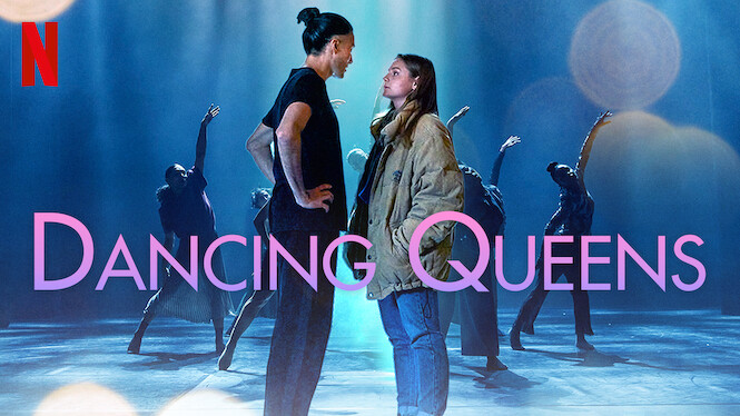 Watch Dancing Queens  Netflix Official Site